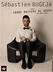 Sébastien Bugeja dans Bon Baisers de Buge L'antidote - Petite salle Affiche