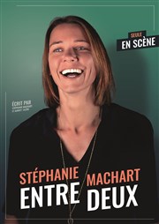 Stéphanie Machart dans Entre - deux Spotlight Affiche