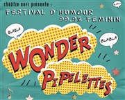 les Wonder Pipelettes se couchent tard : Plateaux d'humour nocturne 99% féminin Thtre l'Inox Affiche