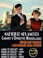 Marseille mes amours : cabaret d'opérettes marseillaises Paradise Rpublique Affiche