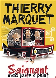 Thierry Marquet dans Saignant mais juste à point Thtre des Grands Enfants Affiche