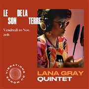 Lana Gray Quintet Le Son de la Terre Affiche