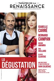 La dégustation | avec Isabelle Carré et Bernard Campan Thtre de la Renaissance Affiche