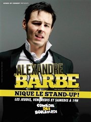 Alex barbe dans Alexandre Barbe nique le Stand-Up ! Thtre Montmartre Galabru Affiche