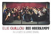 Elie Guillou | Rue Oberkampf A Thou Bout d'Chant Affiche