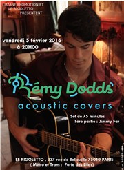 Rémy Dodds ( acoustic covers ) Le Rigoletto Affiche