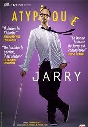 Jarry dans Atypique La Comdie de Toulouse Affiche
