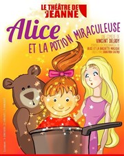 Alice et la Potion Miraculeuse Le Thtre de Jeanne Affiche