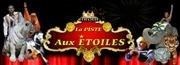 Cirque La piste aux étoiles | Noirmoutier Chapiteau Pinder  Noirmoutier Affiche