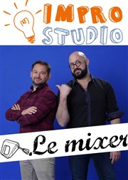 Impro Studio : Le Mixer Le Kibl Affiche