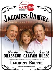 Jacques Daniel | avec Claude Brasseur, Daniel Russo et Nicole Calfan | de Laurent Baffie Thtre de la Madeleine Affiche