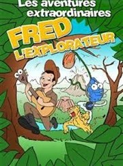 Les aventures extraordinaire de Fred l'explorateur Atelier Lyrique Hospice d'Havr Affiche