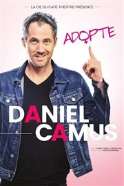 Daniel Camus dans Adopte Spotlight Affiche