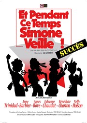 Et pendant ce temps Simone veille Auditorium de Nimes - Htel Atria Affiche