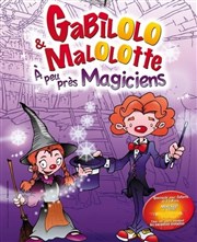 Gabilolo et Malolotte à peu près Magiciens Le Thtre de Jeanne Affiche