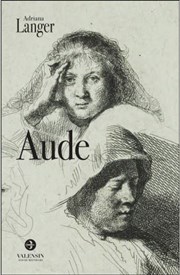 Aude, roman d'Adriana Langer Thtre du Nord Ouest Affiche
