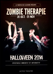 Zombie thérapie ... Halloween 2014 Thtre Acte 2 Affiche