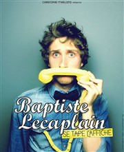 Baptiste Lecaplain dans Baptiste Lecaplain se tape l'affiche Espace Ypresis Affiche