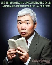 Les tribulations linguistiques d'un Japonais découvrant la France Thtre de Nesle - grande salle Affiche