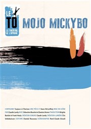 Mojo Mickybo Thtre de l'Opprim Affiche