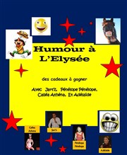 Humour à l'élysée Restaurant L'Elyse Affiche