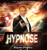 Raymi Phénix dans Hypnose Le P'tit thtre de Gaillard Affiche