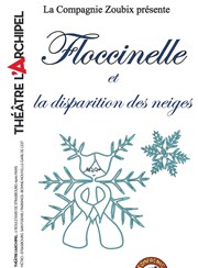 Floccinelle et la Disparition des Neiges L'Archipel - Salle 1 - bleue Affiche
