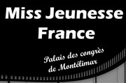 Miss Jeunesse France 2016 Palais des congrs Charles Aznavour Affiche