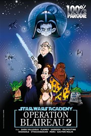 Operation blaireau 2 : Star wars academy La Comdie des Suds Affiche