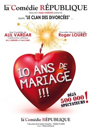 10 ans de Mariage Comdie Rpublique Affiche