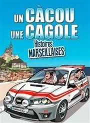 Un cacou, Une cagole | Histoires Marseillaaaaises Salle Paul Eluard Affiche