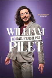 William Pilet - Normal n'existe pas Thtre  l'Ouest Affiche
