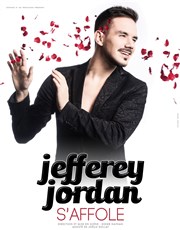 Jefferey Jordan dans Jefferey Jordan s'affole ! Famace Thtre Affiche