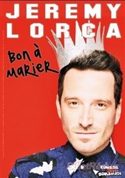 Jérémy Lorca dans Bon à marier Spotlight Affiche