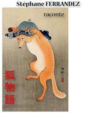 Le dit de Kitsune le renard (kitsune no monogatari) | Le Papille La Maizon Affiche