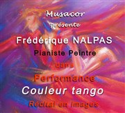 Frédérique Nalpas, Couleur tango, performance piano peinture Temple de Passy Affiche