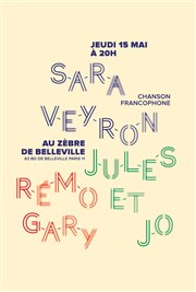 Chanson Francophone : Sara Veyron, Rémo Gary et Jules et Jo Le Zbre de Belleville Affiche