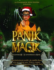 Panik magik chapitre 3 : Le mystérieux noël Thtre Bellecour Affiche