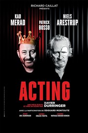 Acting | avec Niels Arestrup et Kad Merad Opra de Massy Affiche