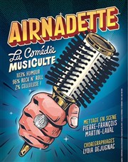 Airnadette | La Comédie Musiculte Ninkasi Kao Affiche