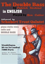 La contrebasse | Suivi de "La truite" de Schubert Mundolingua Affiche