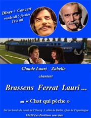 Brassens Ferrat Lauri | Dîner-Concert Le Chat qui pche Affiche