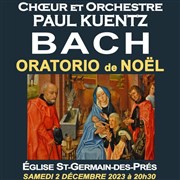 Choeur et orchestre Paul Kuentz : Bach, Oratorio de Noël Eglise Saint Germain des Prs Affiche