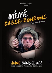 Anne Cangelosi dans Mémé Casse-Bonbons Caf Thtre du Ttard Affiche