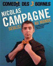 Nicolas Campagne dans Seul(s) au monde | Les dernières Comdie des 3 Bornes Affiche