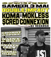 Spectacle Hip hop : Double Impact #2 - Koma & Mokless (La Scred Connexion) Chez Drey Affiche