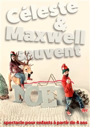 Céleste et Maxwell sauvent Noël Caf Thtre de l'Accessoire Affiche
