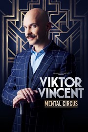 Viktor Vincent dans Mental Circus Thtre de la Valle de l'Yerres Affiche