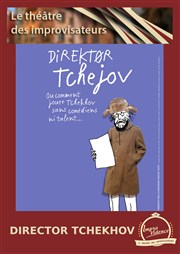 Direktor Tchejov, de l'Impro, du Clown, et vous ! Improvidence Affiche