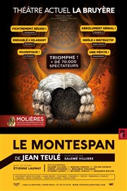 Le Montespan | D'après Jean Teulé Thtre la Bruyre Affiche